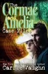 The Cormac and Amelia Case Files cover