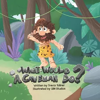 What Would A Caveman Do? cover