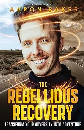 The Rebellious Recovery cover