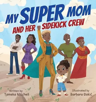 My Super Mom and Her Sidekick Crew cover