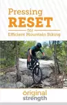 Pressing RESET for Efficient Mountain Biking cover