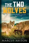 The Two Wolves (A Dying Truth Exposed, Book Three) cover