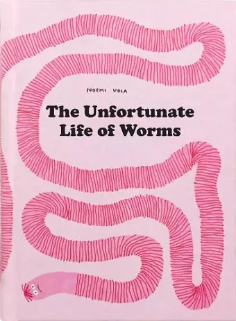 The Unfortunate Life of Worms cover