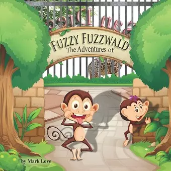 The Adventures of Fuzzy Fuzzwald cover