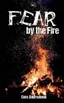 FEAR By The Fire cover