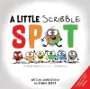 A Little Scribble SPOT: A Story About Colorful Emotions cover