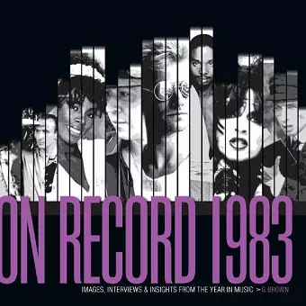 On Record: Vol. 10  1983: Images, Interviews & Insights From the Year in Music cover