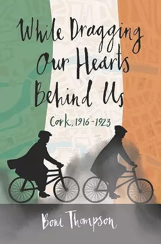 While Dragging Our Hearts Behind Us cover