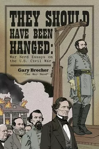 They Should Have Been Hanged cover