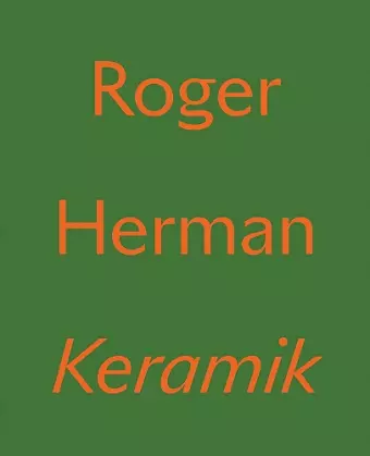 Roger Herman: Keramik cover