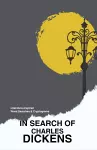 In Search of Charles Dickens cover
