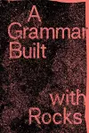 A Grammar Built with Rocks cover