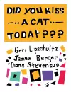 Did You Kiss A Cat Today??? cover