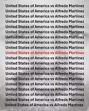 The United States vs Alfredo Martinez cover
