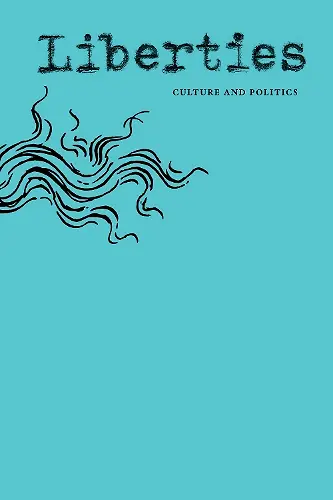 Liberties Journal of Culture & Politics cover