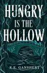 Hungry is the Hollow cover