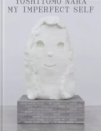 Yoshitomo Nara: My Imperfect Self cover