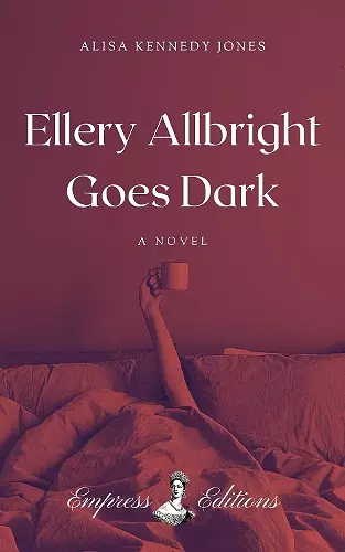 Ellery Allbright Goes Dark cover