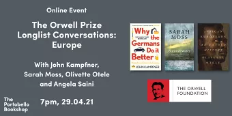 The Orwell Prize Longlist Conversations: Europe at The Portobello Bookshop