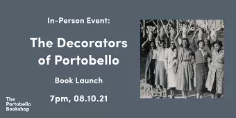 The Decorators of Portobello: In Their Own Words at The Portobello Bookshop