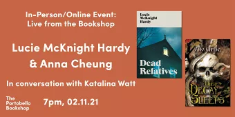 Lucie McKnight Hardy & Anna Cheung – Click to access replay at The Portobello Bookshop