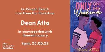 Dean Atta – Only on the Weekends at The Portobello Bookshop