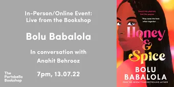 [EVENT CHANGED TO ONLINE-ONLY] Bolu Babalola – Honey & Spice at The Portobello Bookshop