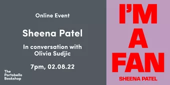 Sheena Patel – I'm A Fan at Online-only