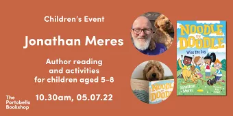 Reading and Singing with Jonathan Meres – Noodle the Doodle Wins the Day (Children's Event) at The Portobello Bookshop