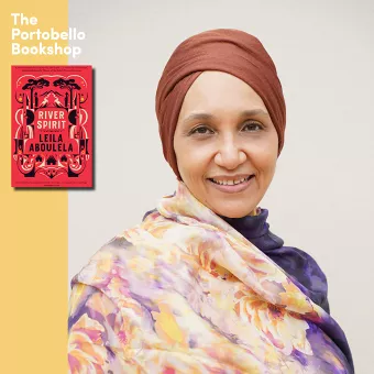 Leila Aboulela – River Spirit at The Portobello Bookshop