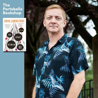 Doug Johnstone – The Space Between Us at The Portobello Bookshop
