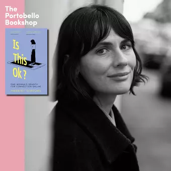 Harriet Gibsone – Is This OK? at The Portobello Bookshop