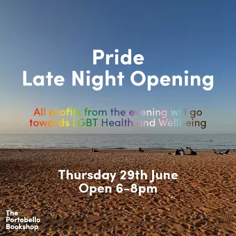 Pride Late Night Opening at The Portobello Bookshop