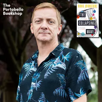 Doug Johnstone – The Collapsing Wave at The Portobello Bookshop