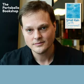 Garth Greenwell – Small Rain at The Portobello Bookshop