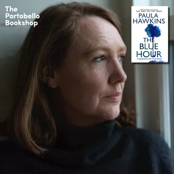 Paula Hawkins – The Blue Hour at The Portobello Bookshop