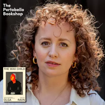 Olga Ravn - The Wax Child at The Portobello Bookshop