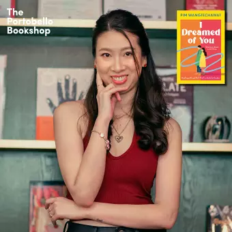 Pim Wangtechawat - I Dreamed of You at The Portobello Bookshop