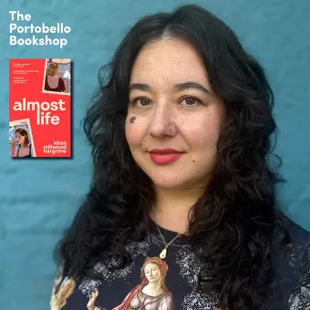 Kiran Millwood Hargrave - Almost Life at The Portobello Bookshop