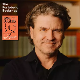 Dave Eggers - Contrapposto at The Portobello Bookshop