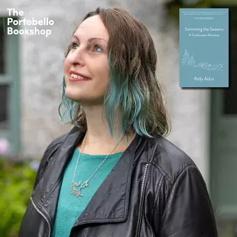 Polly Atkin - Swimming the Seasons at The Portobello Bookshop