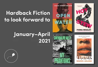 Hardback Fiction to Look Forward to in 2021 (January-April)