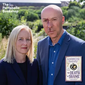 Ambrose Parry - The Death of Shame