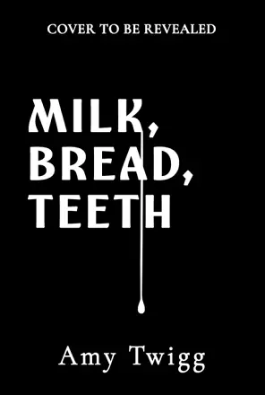 Milk, Bread, Teeth cover