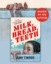 Milk, Bread, Teeth cover