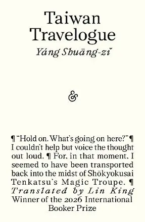 Taiwan Travelogue: Winner of the 2026 International Booker Prize cover