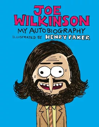 Joe Wilkinson: My Autobiography cover