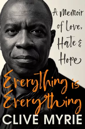 Everything is Everything: A Memoir of Love, Hate and Hope packaging