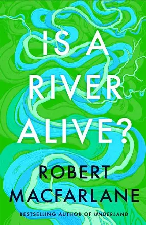 Is a River Alive? cover