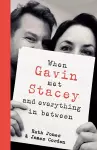 When Gavin Met Stacey and Everything in Between cover